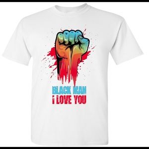Black man I love you✊🏾🖤 T-shirts